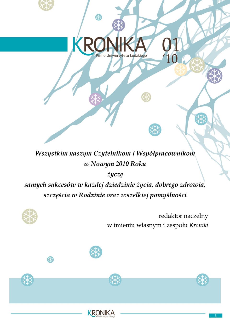 życia, dobrego zdrowia, szczęścia w Rodzinie oraz wszelkiej