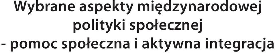 polityki społecznej -