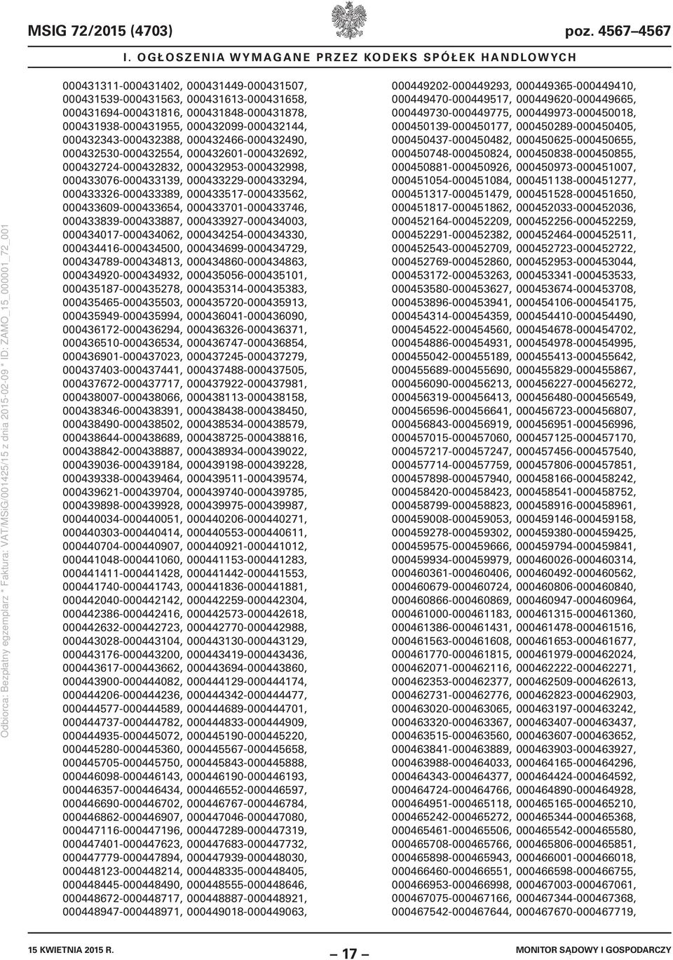 000432099-000432144, 000432343-000432388, 000432466-000432490, 000432530-000432554, 000432601-000432692, 000432724-000432832, 000432953-000432998, 000433076-000433139, 000433229-000433294,