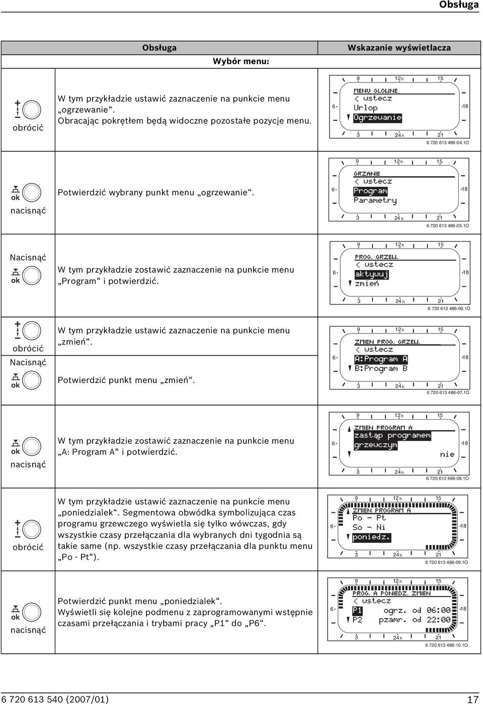 1O 9 12 h 15 Nacisnąć W tym przykładzie zostawić zaznaczenie na punkcie menu Program i potwierdzić. 6 18 24 h 21 6 720 61 486-06.