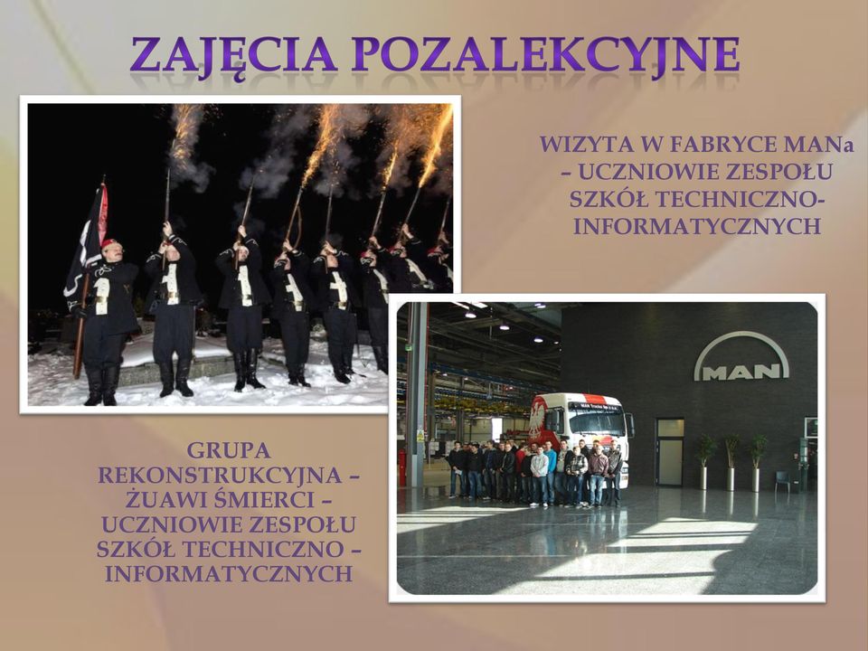 INFORMATYCZNYCH WIZYTA W FABRYCE MANa -