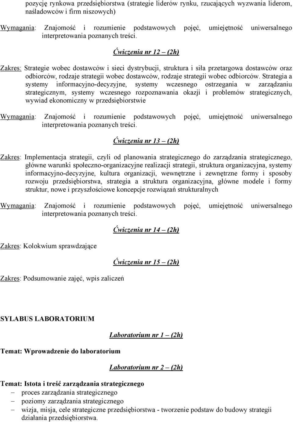 Strategia a systemy informacyjno-decyzyjne, systemy wczesnego ostrzegania w zarządzaniu strategicznym, systemy wczesnego rozpoznawania okazji i problemów strategicznych, wywiad ekonomiczny w