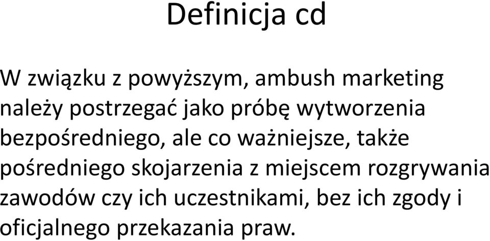 ważniejsze, także pośredniego skojarzenia z miejscem rozgrywania