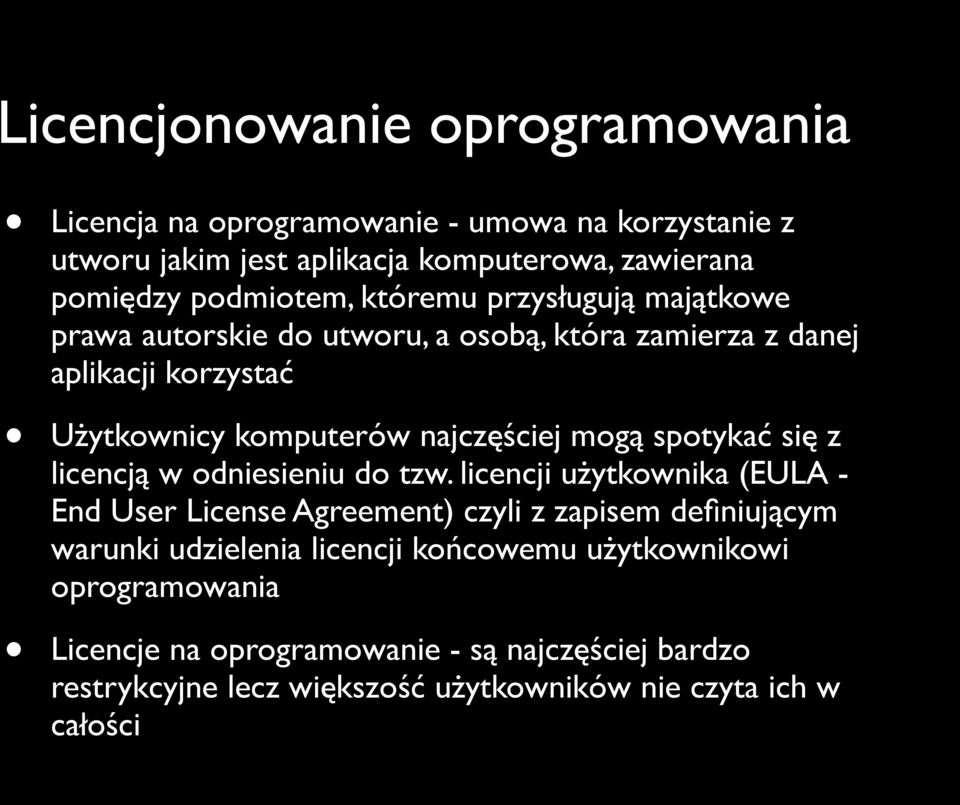 spotykać się z licencją w odniesieniu do tzw.