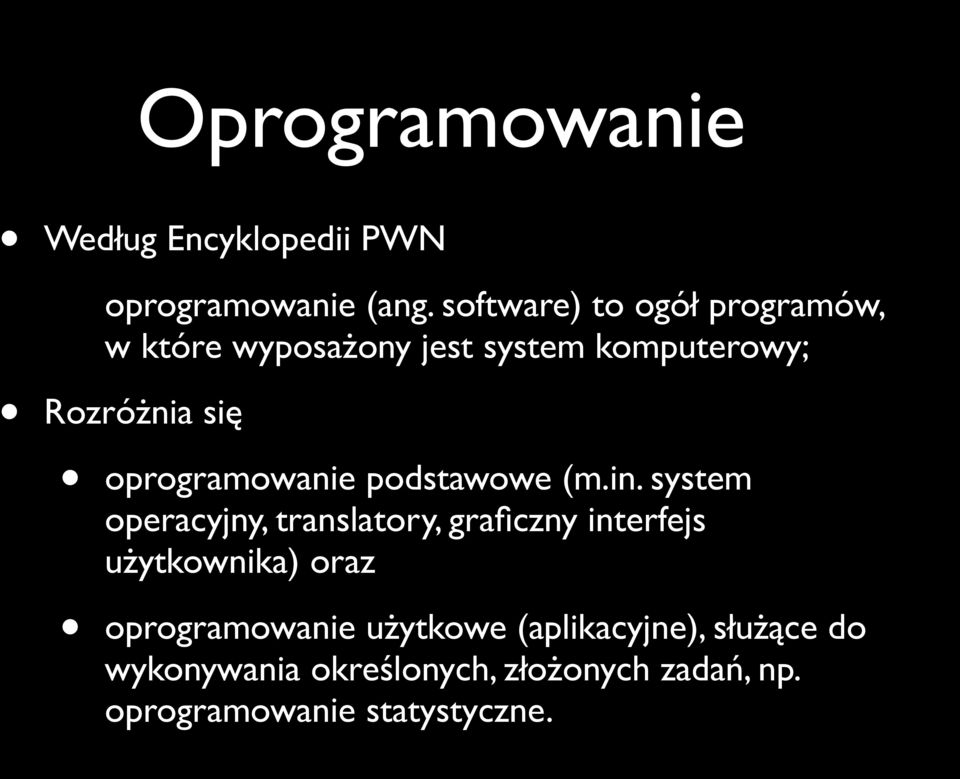 Oprogramowanie oprogramowanie podstawowe (m.in.