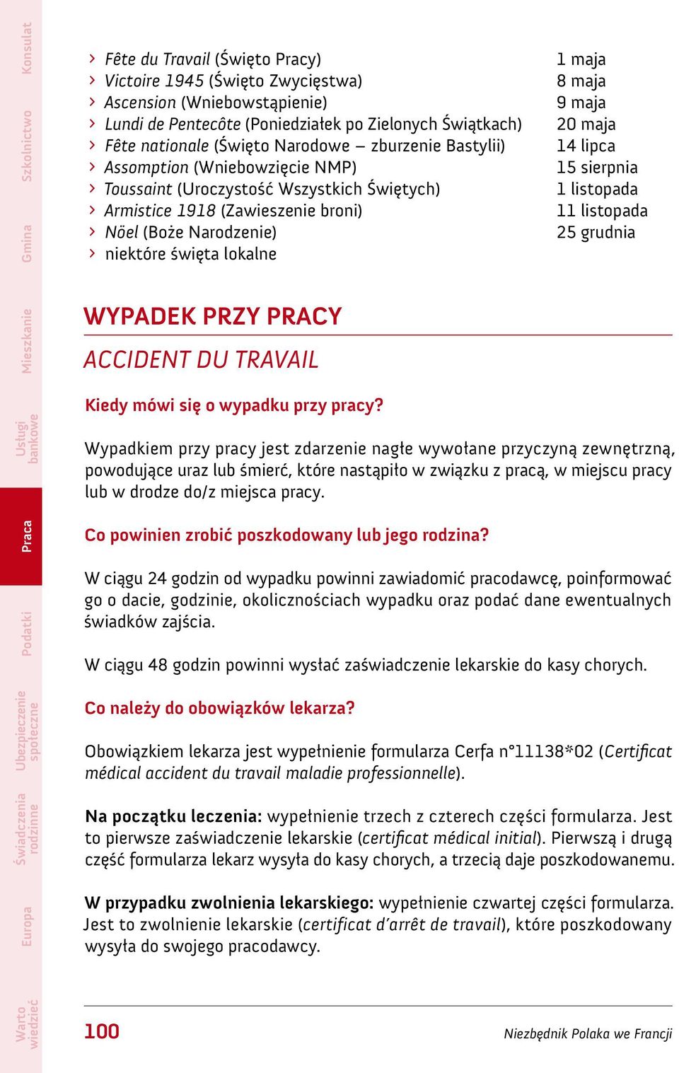 PRZY PRACY ACCIDENT DU TRAVAIL Kiedy mówi się o wypadku przy pracy?