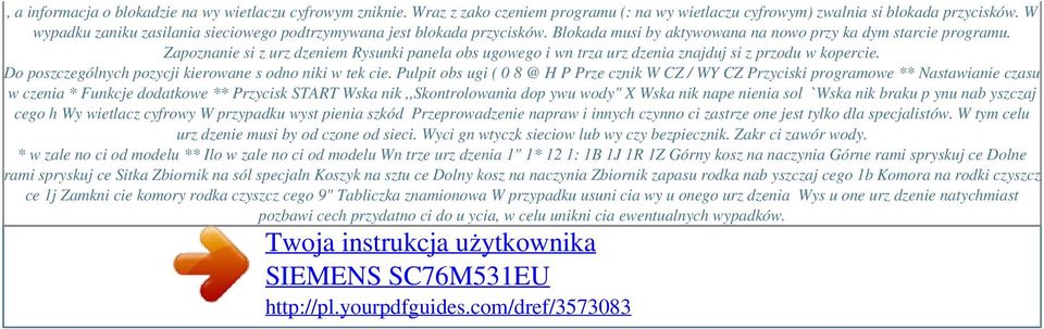 Zapoznanie si z urz dzeniem Rysunki panela obs ugowego i wn trza urz dzenia znajduj si z przodu w kopercie. Do poszczególnych pozycji kierowane s odno niki w tek cie.