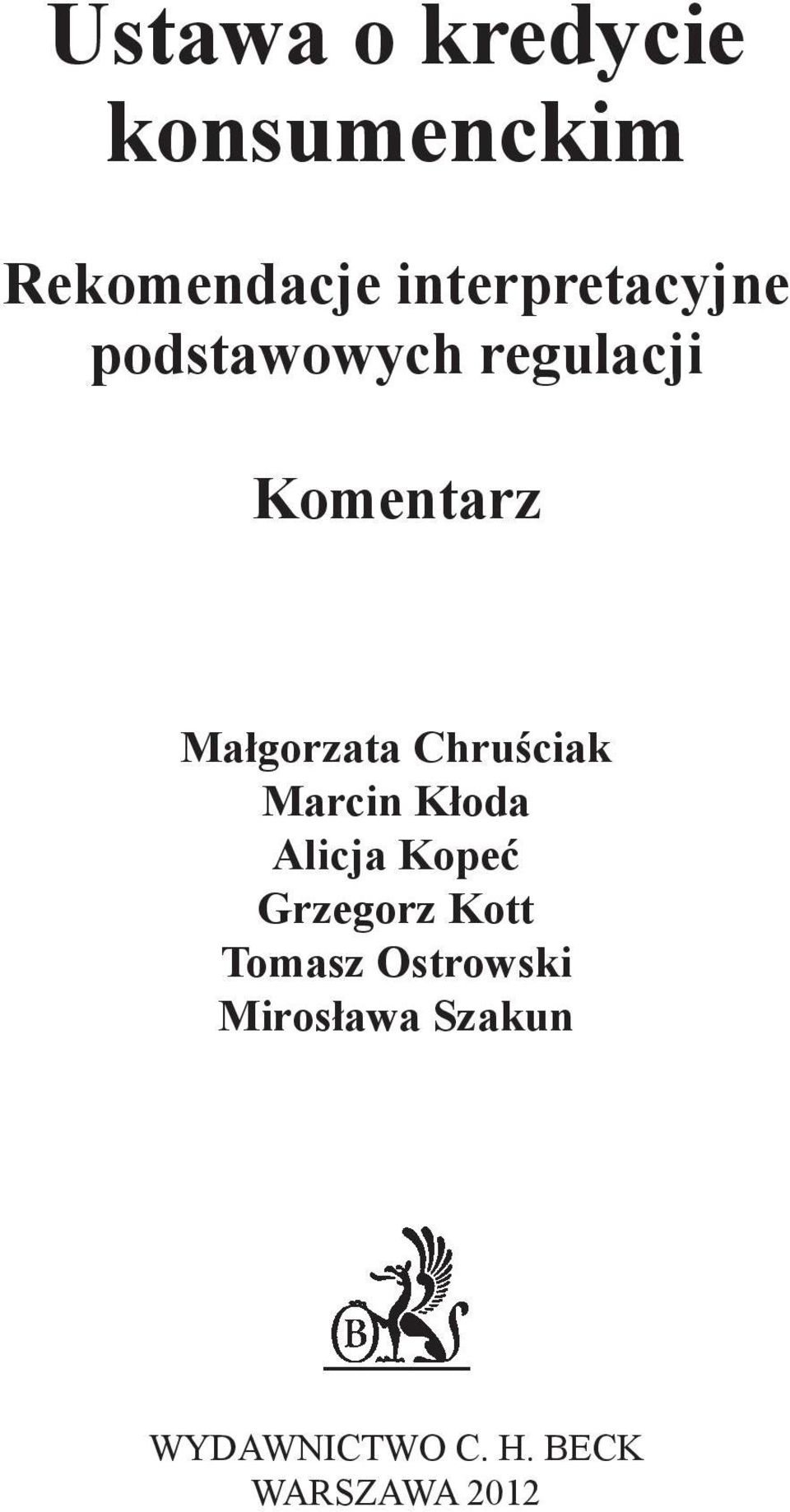 Małgorzata Chruściak Marcin Kłoda Alicja Kopeć Grzegorz