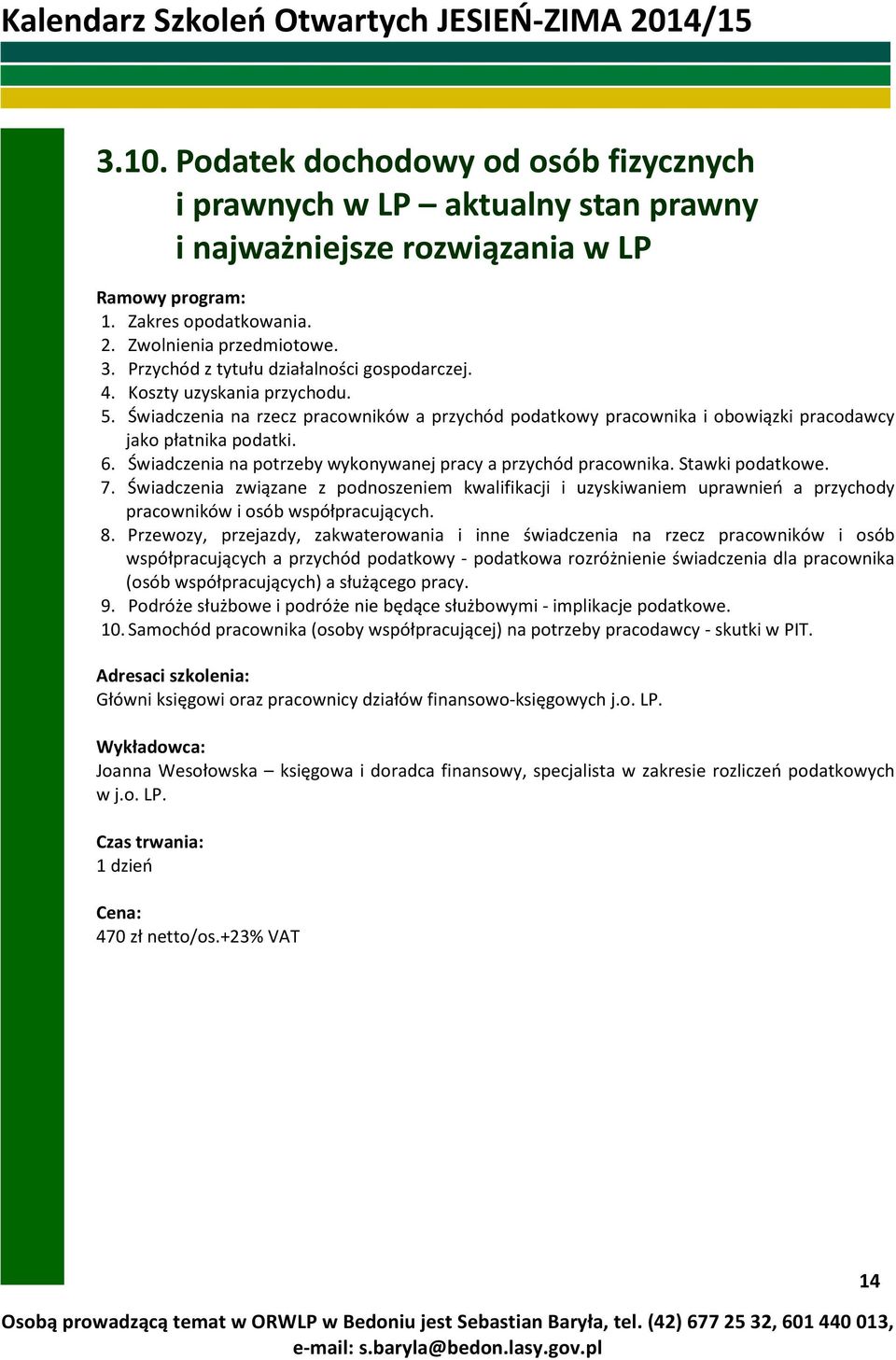 Świadczenia na potrzeby wykonywanej pracy a przychód pracownika. Stawki podatkowe. 7.