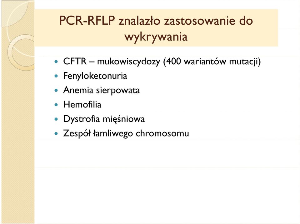 mutacji) Fenyloketonuria Anemia sierpowata