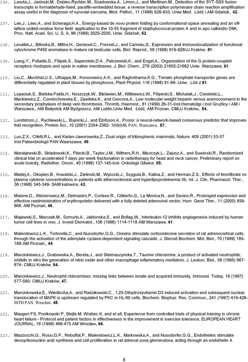 synovial sarcoma, Mod. Pathol., 11 (1998) 626-633, Uniw Med. Lódź i AM