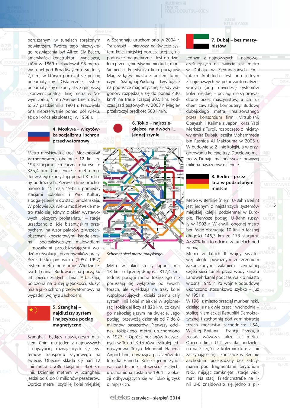 Ostatecznie system pneumatyczny nie przyjàł si i pierwszà konwencjonalnà lini metra w Nowym Jorku, Ninth Avenue Line, otwarto 27 paêdziernika 1904 r.