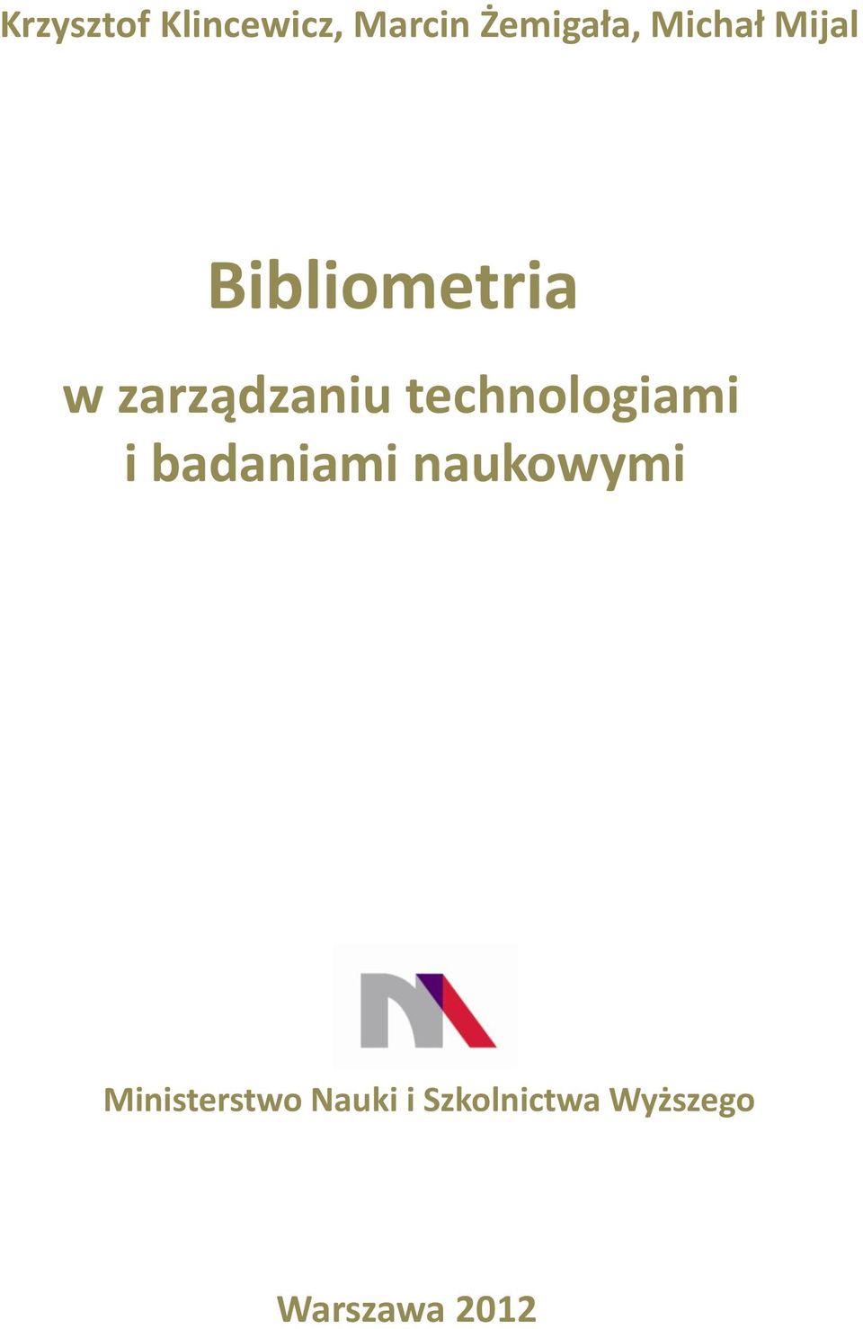 technologiami i badaniami naukowymi