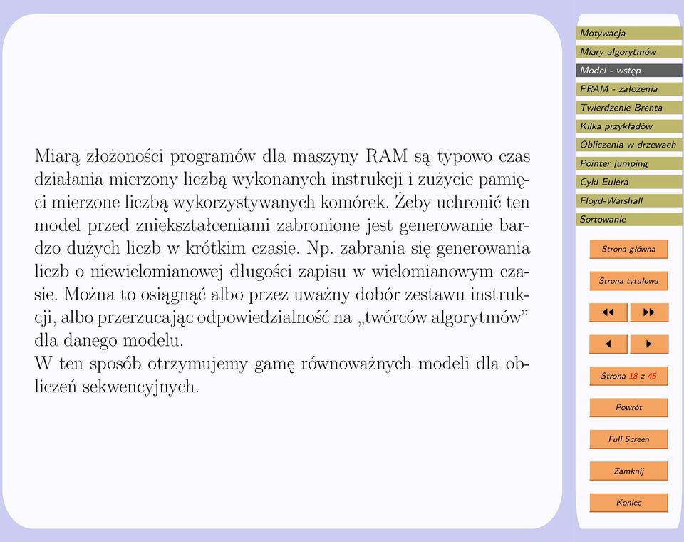 zabrania się generowania liczb o niewielomianowej długości zapisu w wielomianowym czasie.