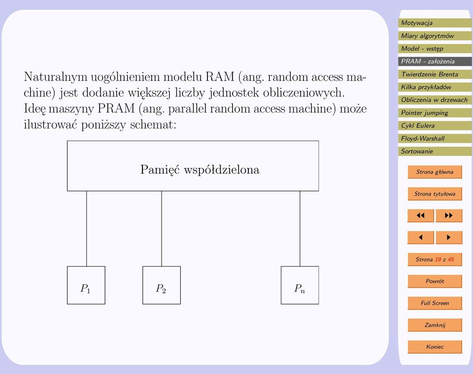 obliczeniowych. Ideę maszyny PRAM (ang.