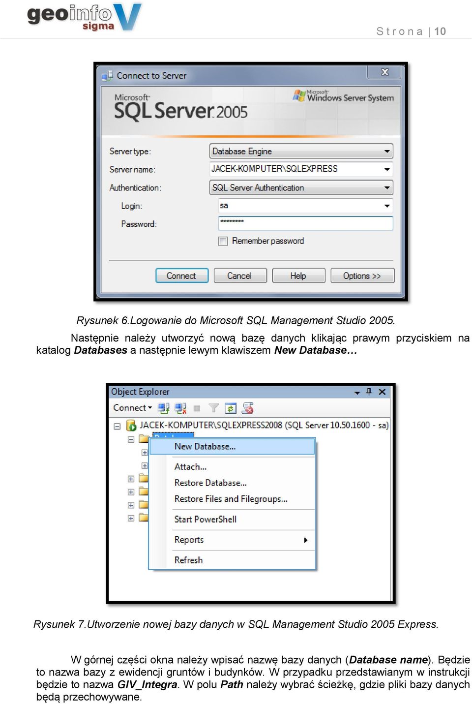 Rysunek 7.Utwrzenie nwej bazy danych w SQL Management Studi 2005 Express.