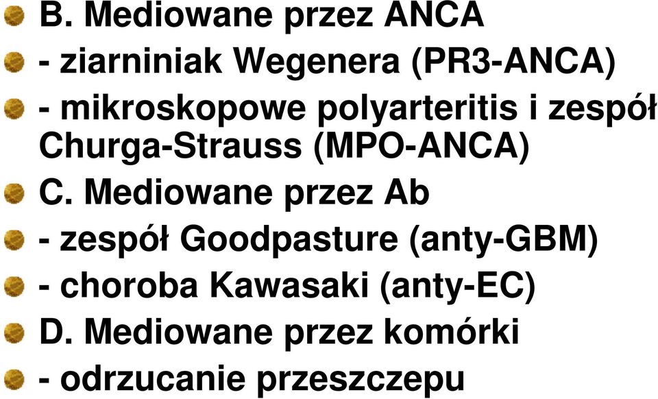 Mediowane przez Ab - zespół Goodpasture (anty-gbm) - choroba