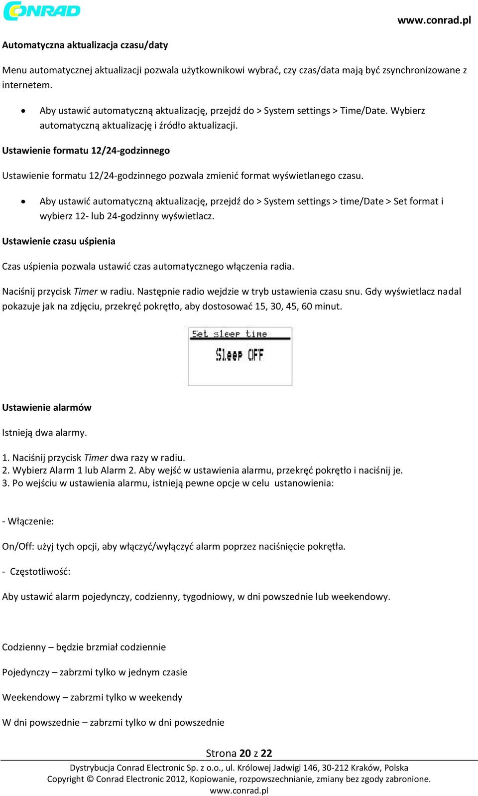 Ustawienie formatu 12/24-godzinnego Ustawienie formatu 12/24-godzinnego pozwala zmienić format wyświetlanego czasu.