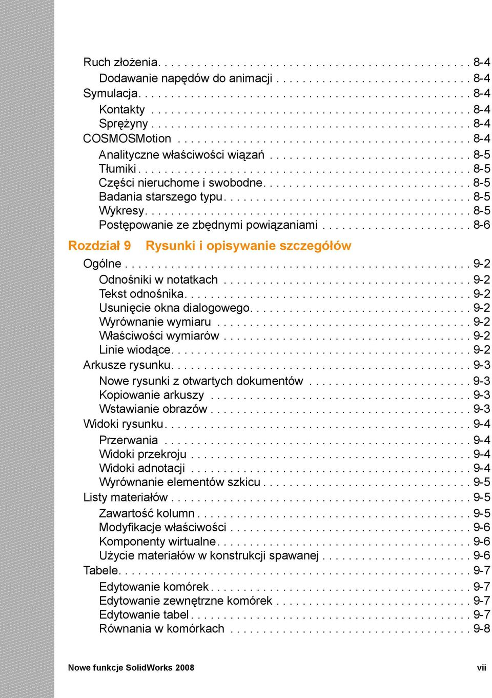 .............................. 8-5 Tłumiki................................................... 8-5 Części nieruchome i swobodne................................ 8-5 Badania starszego typu...................................... 8-5 Wykresy.