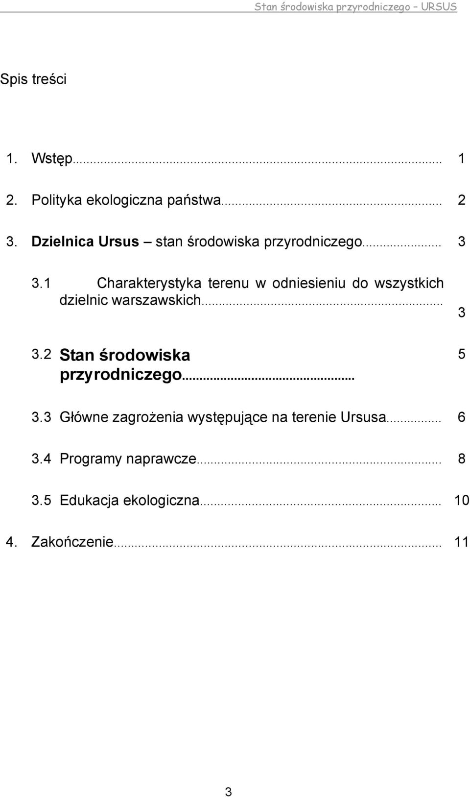 1 Charakterystyka terenu w odniesieniu do wszystkich dzielnic warszawskich... 3 3.