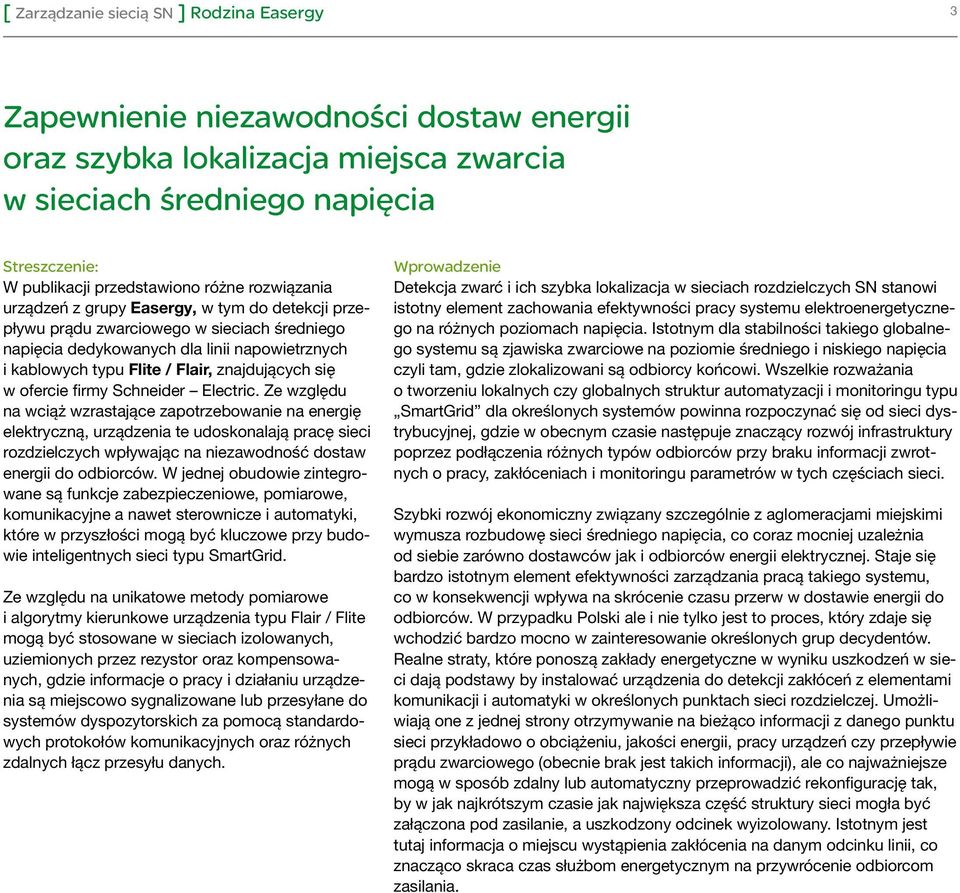 znajdujących się w ofercie firmy Schneider Electric.