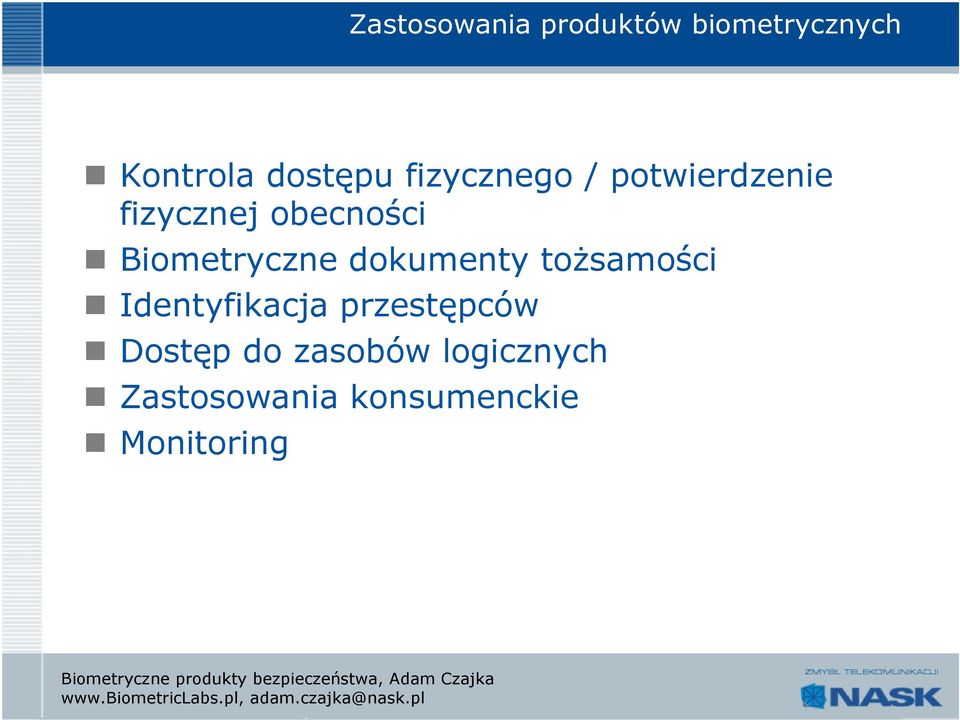 Biometryczne dokumenty tożsamości Identyfikacja