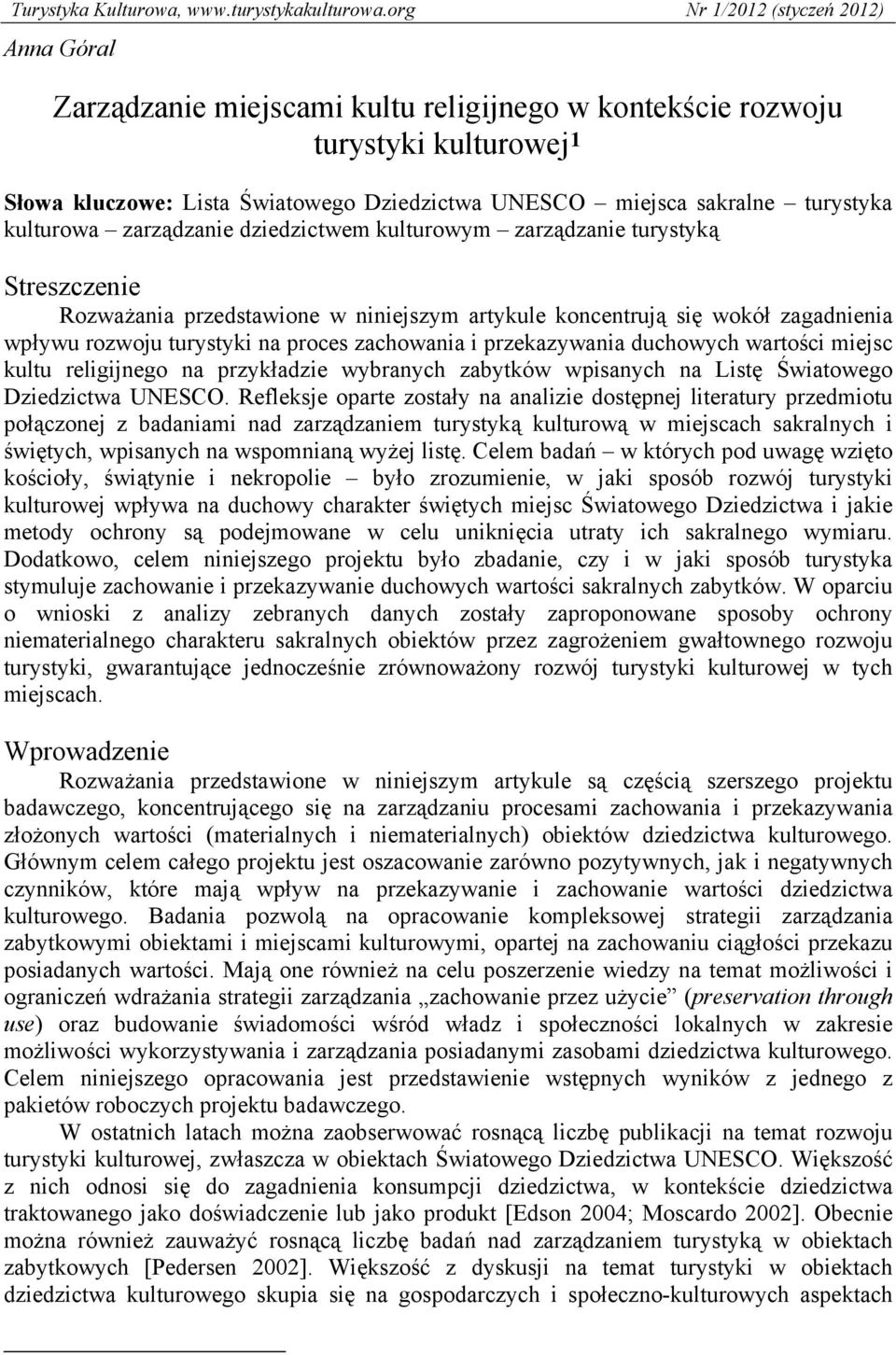 przekazywania duchowych wartości miejsc kultu religijnego na przykładzie wybranych zabytków wpisanych na Listę Światowego Dziedzictwa UNESCO.