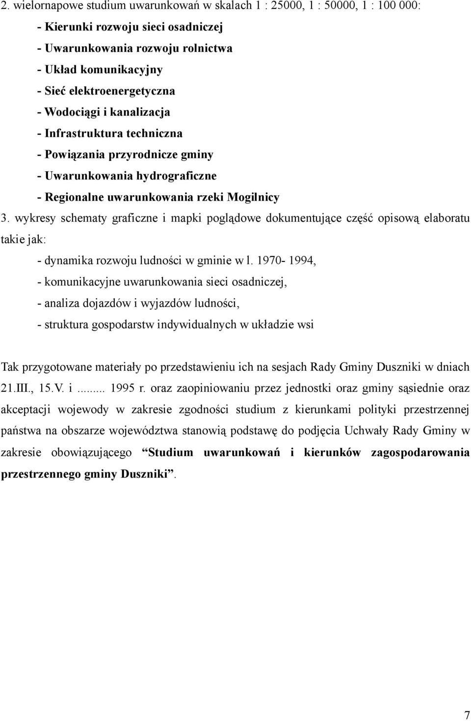 wykresy schematy graficzne i mapki poglądowe dokumentujące część opisową elaboratu takie jak: - dynamika rozwoju ludności w gminie w l.