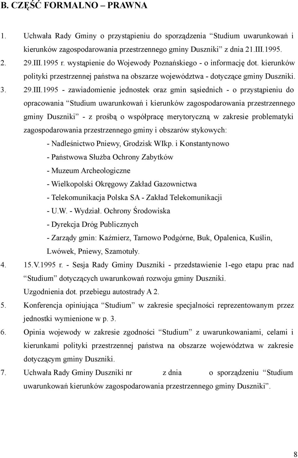 1995 - zawiadomienie jednostek oraz gmin sąsiednich - o przystąpieniu do opracowania Studium uwarunkowań i kierunków zagospodarowania przestrzennego gminy Duszniki - z prośbą o współpracę