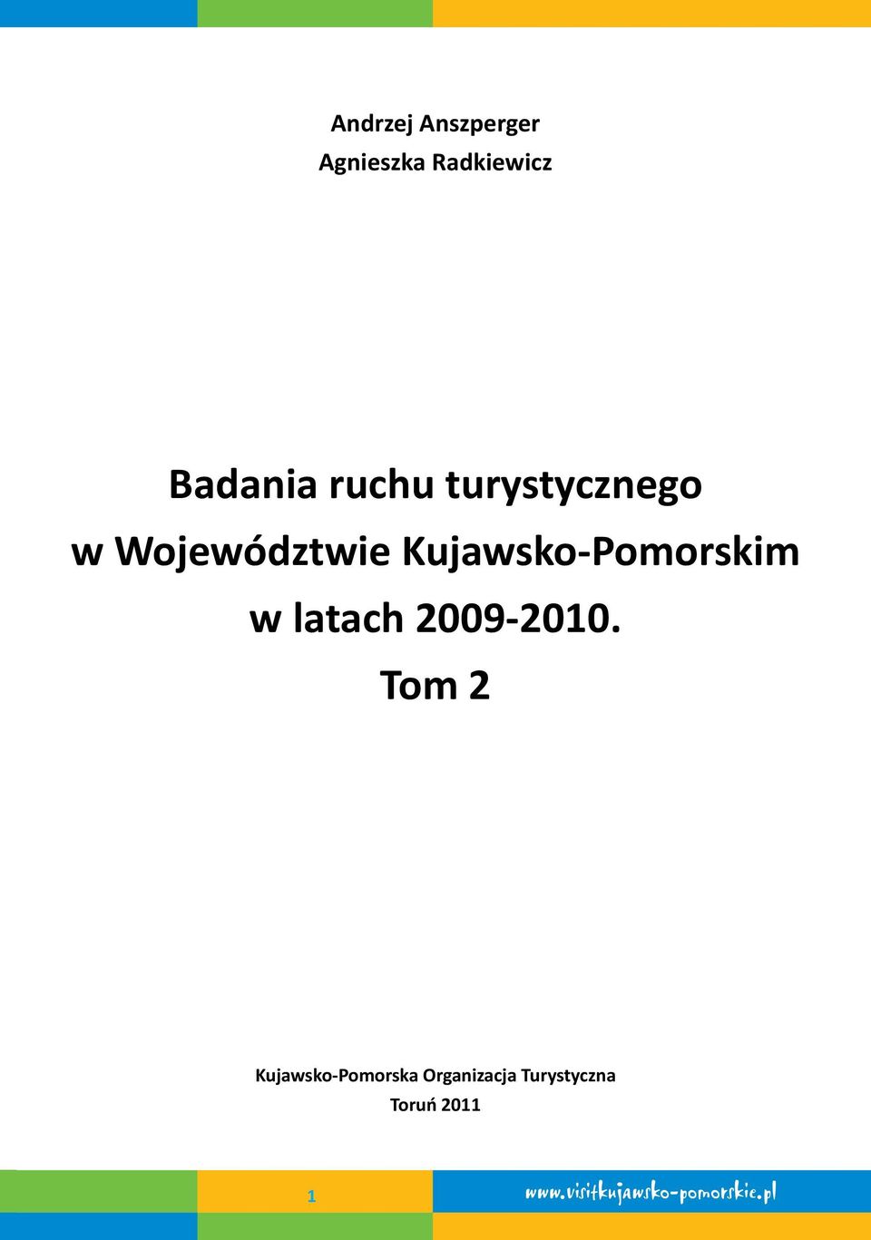 Kujawsko-Pomorskim w latach 2009-2010.