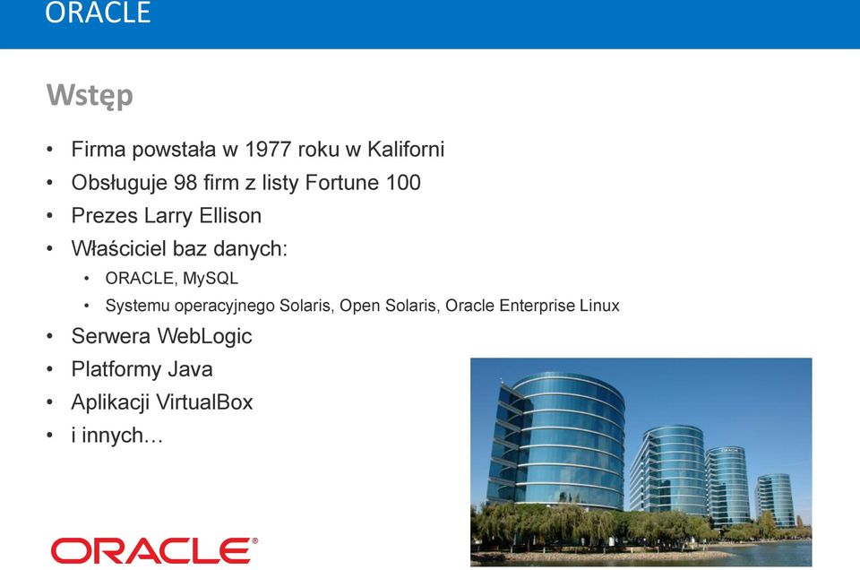 ORACLE, MySQL Systemu operacyjnego Solaris, Open Solaris, Oracle
