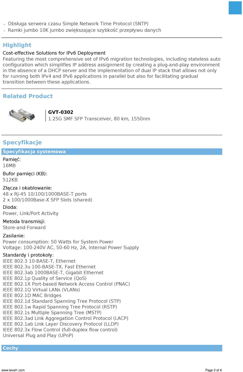 and the implementation of dual IP stack that allows not only for running both IPv4 and IPv6 applications in parallel but also for facilitating gradual transition between these applications.