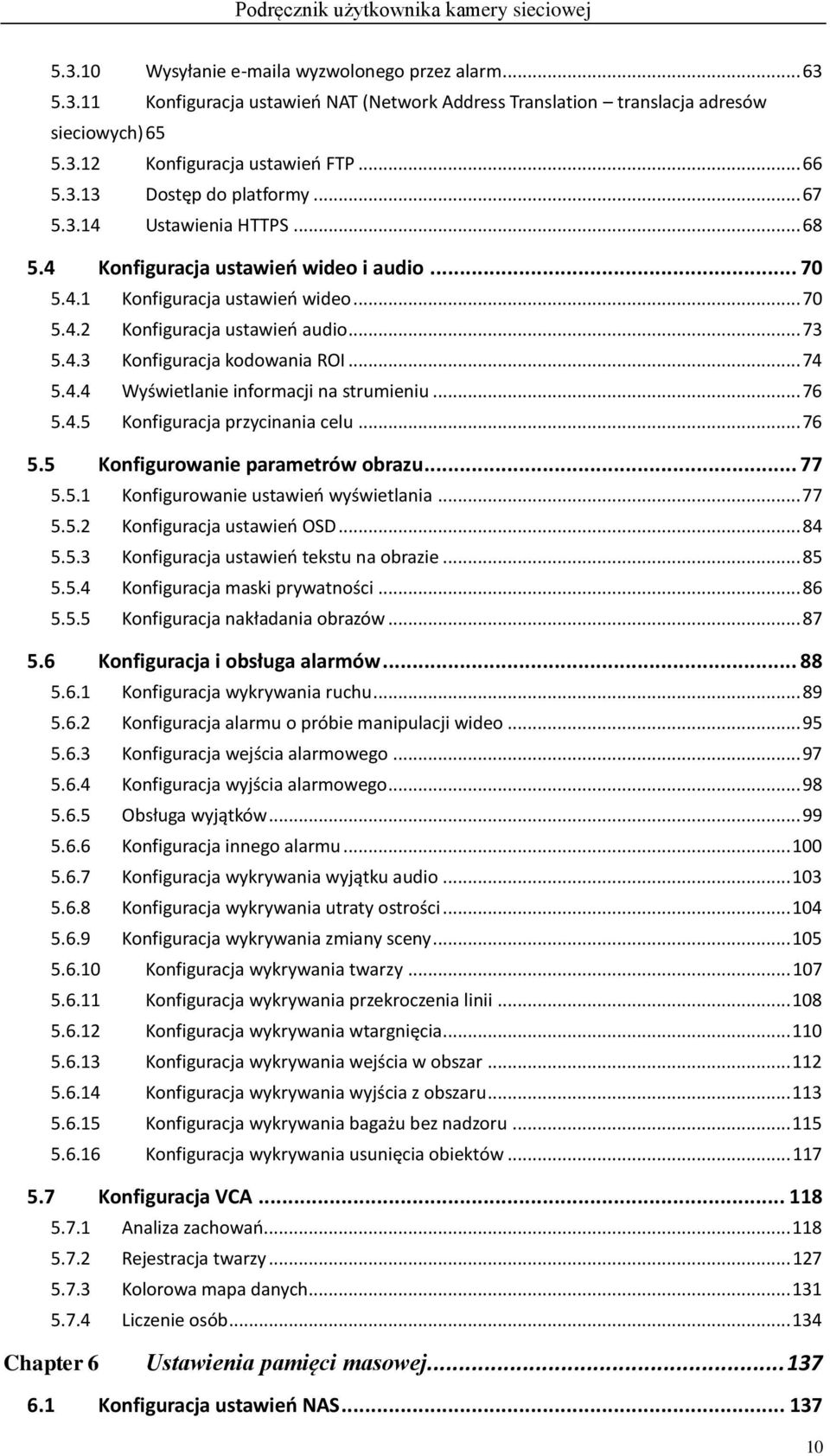 .. 74 5.4.4 Wyświetlanie informacji na strumieniu... 76 5.4.5 Konfiguracja przycinania celu... 76 5.5 Konfigurowanie parametrów obrazu... 77 5.5.1 Konfigurowanie ustawień wyświetlania... 77 5.5.2 Konfiguracja ustawień OSD.