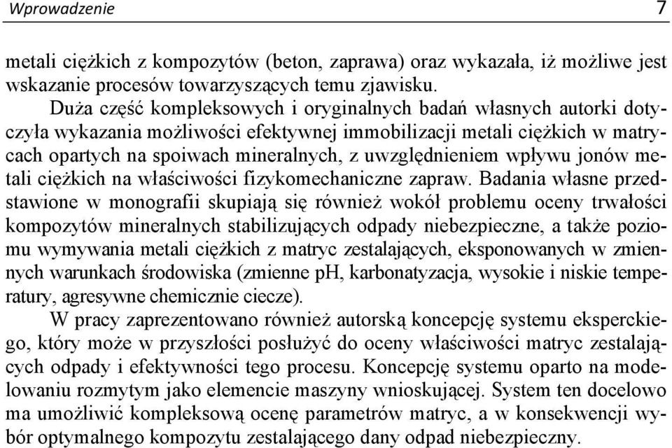 wpływu jonów metali ciężkich na właściwości fizykomechaniczne zapraw.