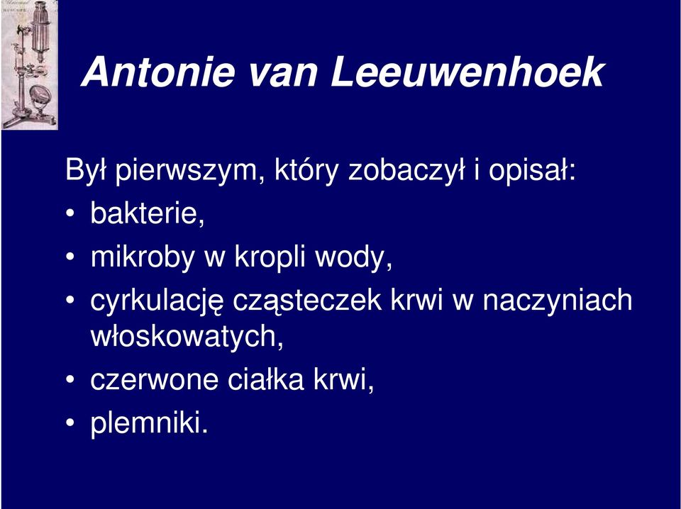 wody, cyrkulację cząsteczek krwi w naczyniach