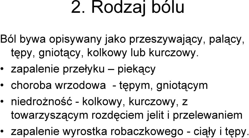 zapalenie przełyku piekący choroba wrzodowa - tępym, gniotącym