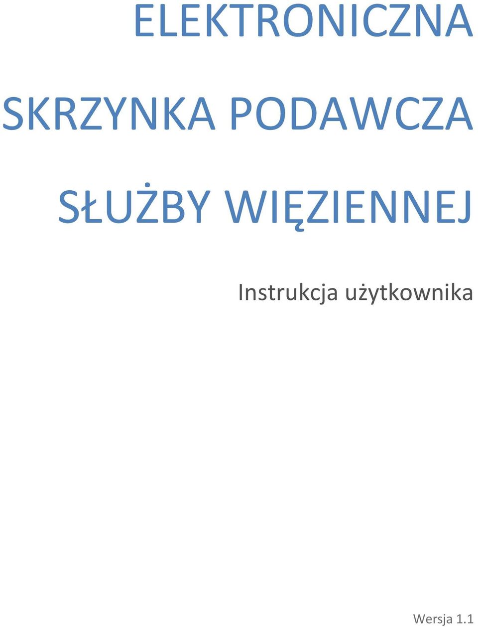 SŁUŻBY WIĘZIENNEJ