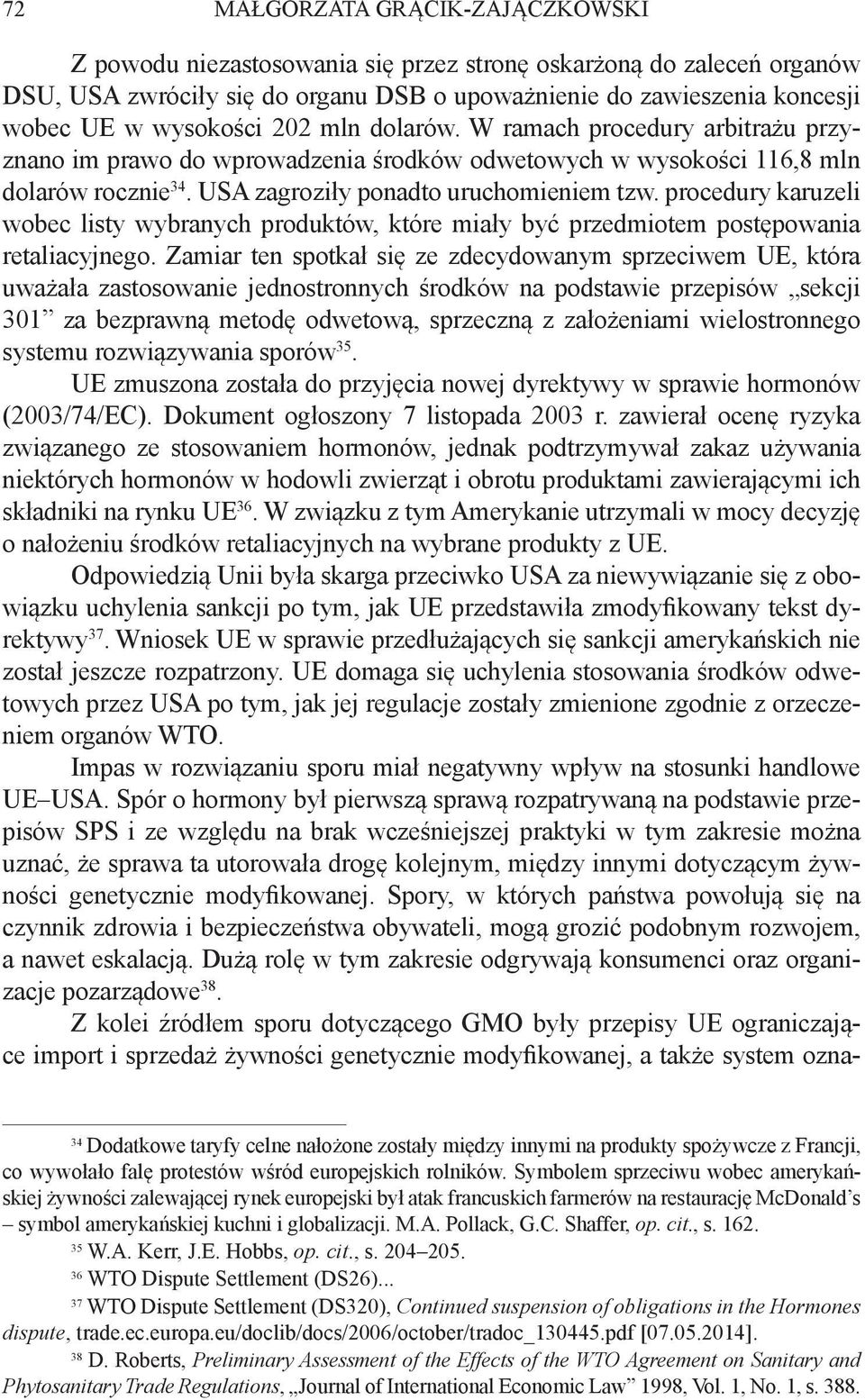 procedury karuzeli wobec listy wybranych produktów, które miały być przedmiotem postępowania retaliacyjnego.