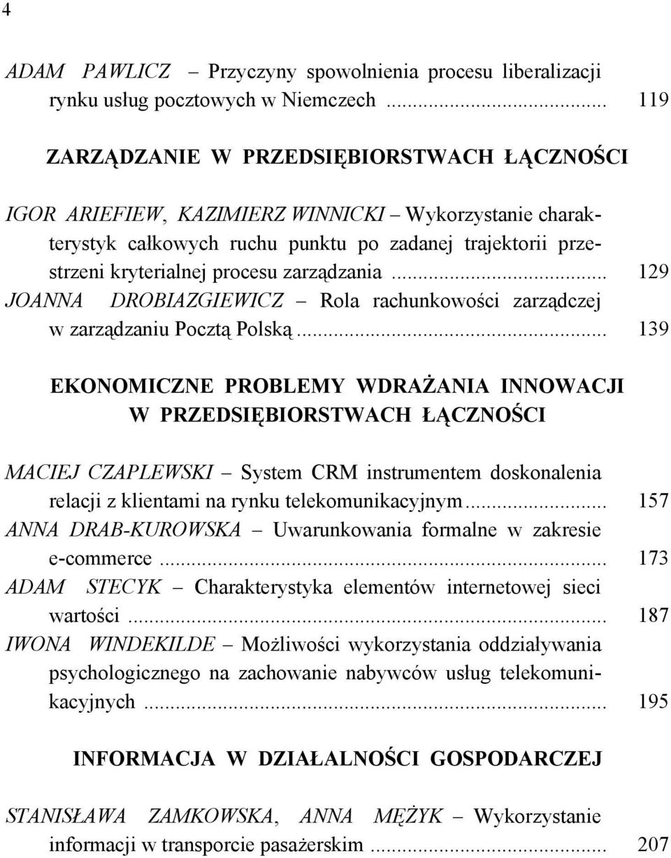 zarządzania... 129 JOANNA DROBIAZGIEWICZ Rola rachunkowości zarządczej w zarządzaniu Pocztą Polską.