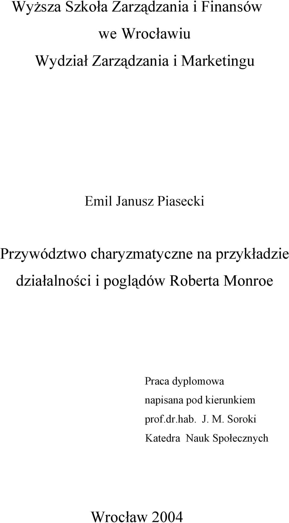 przykładzie działalności i poglądów Roberta Monroe Praca dyplomowa