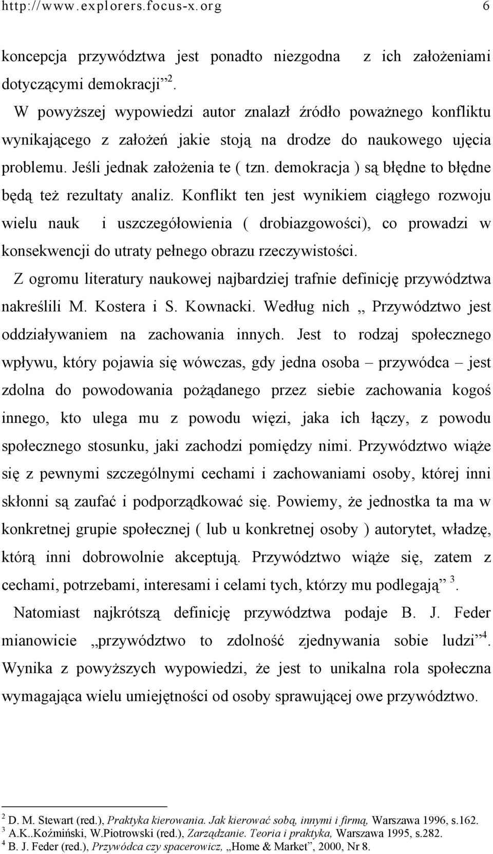 demokracja ) są błędne to błędne będą też rezultaty analiz.