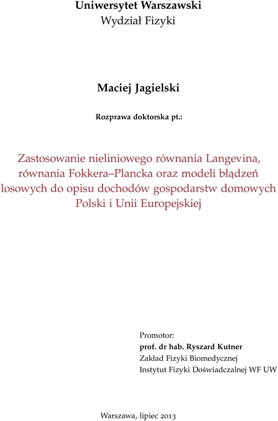 błądzeń losowych do opisu dochodów gospodarstw domowych Polski i Unii Europejskiej