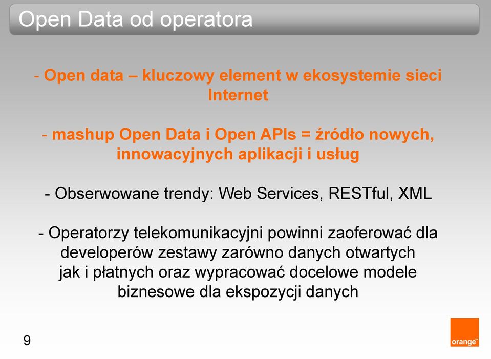 Services, RESTful, XML - Operatorzy telekomunikacyjni powinni zaoferować dla developerów zestawy