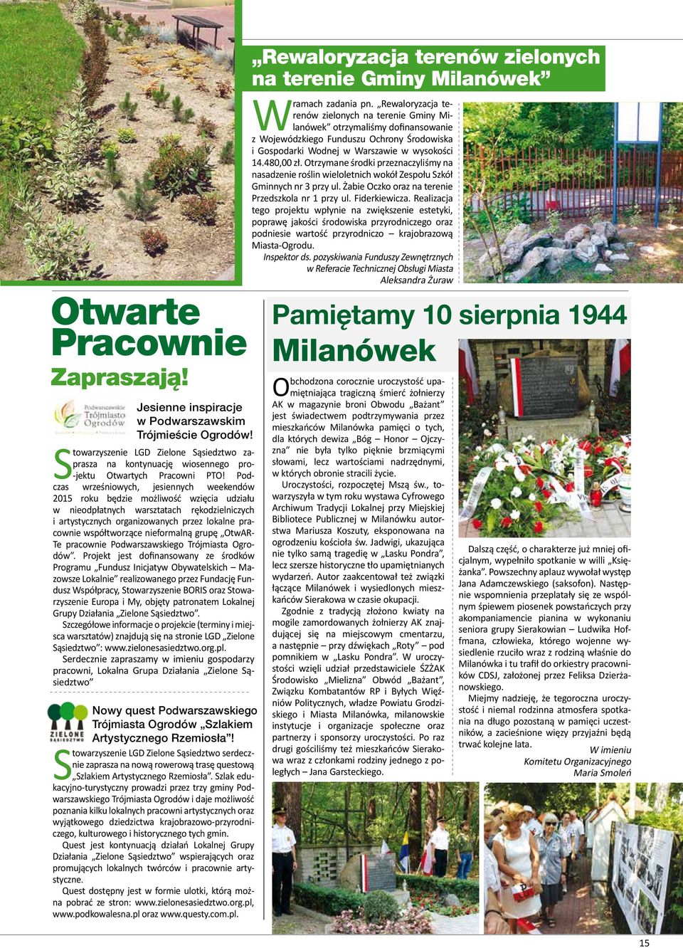 nieformalną grupę OtwAR- Te pracownie Podwarszawskiego Trójmiasta Ogrodów.