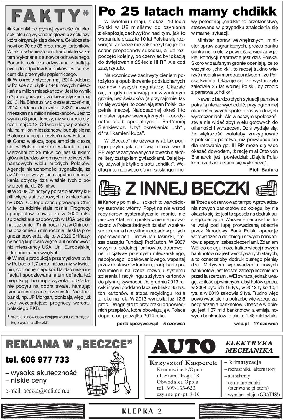 W okresie styczeƒ-maj 2014 oddano w Polsce do u ytku 1448 nowych mieszkaƒ na milion mieszkaƒców. Jest to wynik o 3 proc. gorszy ni w okresie styczeƒ-maj 2013.