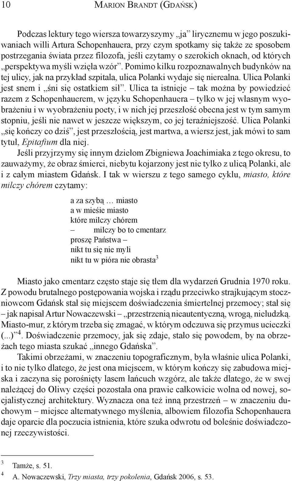 Ulica Polanki jest snem i œni siê ostatkiem si³.