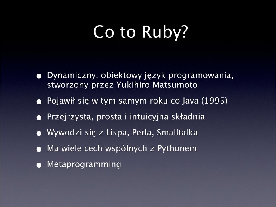 Yukihiro Matsumoto Pojawił się w tym samym roku co Java (1995)