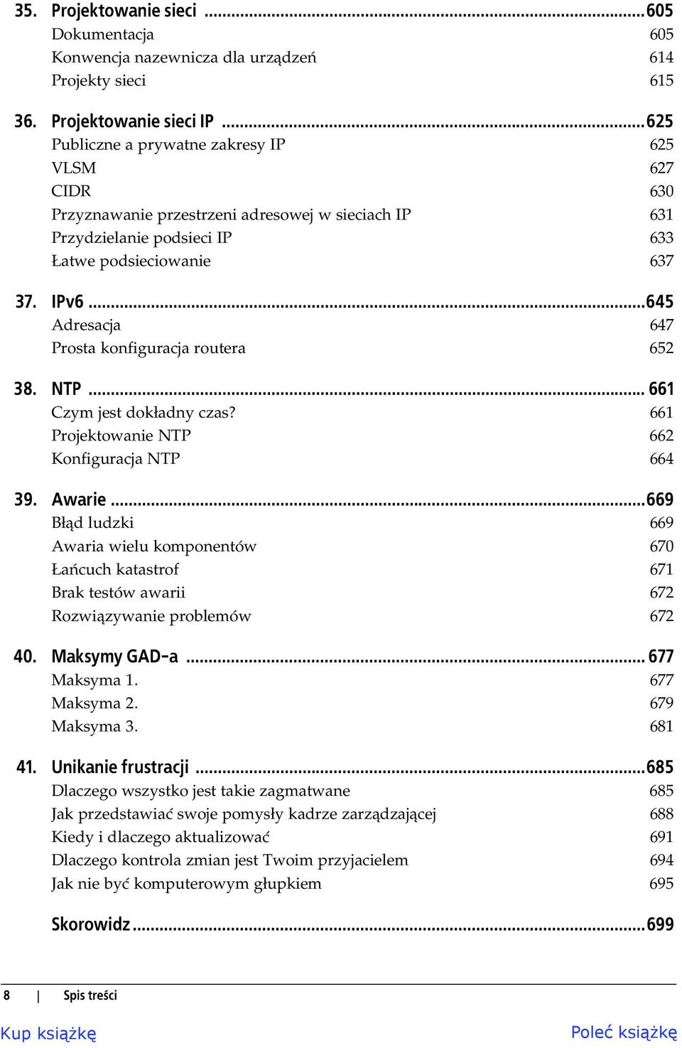 ..645 Adresacja 647 Prosta konfiguracja routera 652 38. NTP... 661 Czym jest dok adny czas? 661 Projektowanie NTP 662 Konfiguracja NTP 664 39. Awarie.