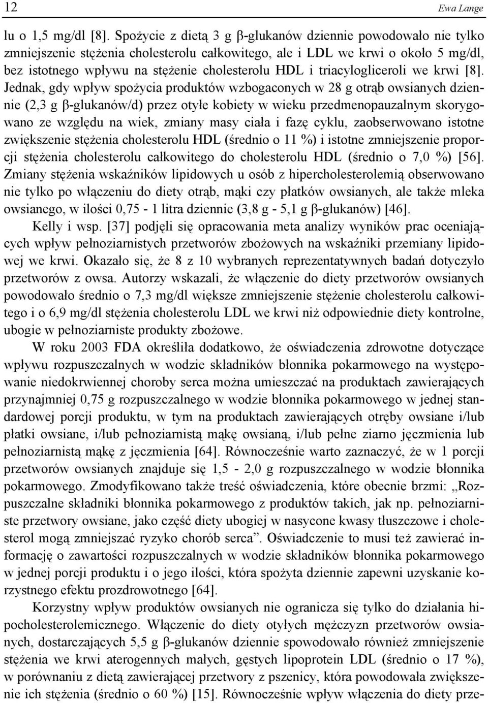 triacylogliceroli we krwi [8].