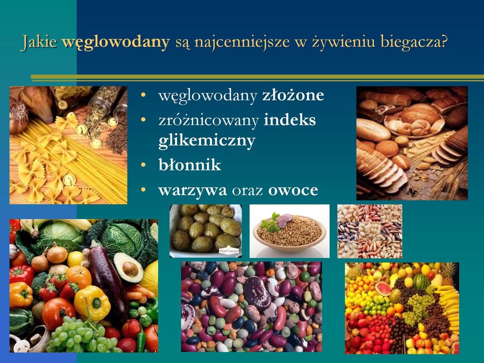 węglowodany złożone zróżnicowany